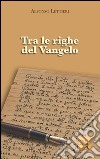 Tra le righe del Vangelo libro di Lettieri Alfonso