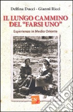 Il lungo cammino del farsi uno libro