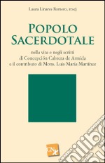 Popolo sacerdotale nella vita e negli scritti di Concepción Cabrera de Armida e il contributo di mons. Luis María Martínez libro