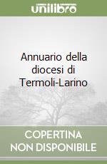 Annuario della diocesi di Termoli-Larino libro