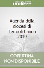 Agenda della diocesi di Termoli Larino 2019 libro