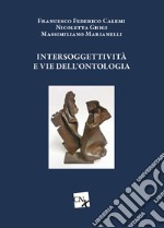 Intersoggettività e vie dell'ontologia libro