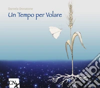 Un tempo per volare