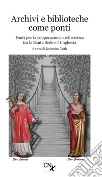 Archivi e biblioteche come ponti libro