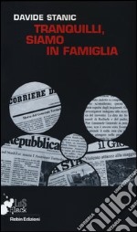 Tranquilli, siamo in famiglia libro