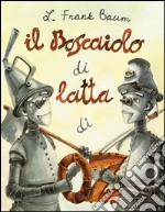 Il boscaiolo di latta di Oz libro