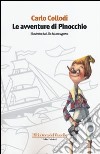 Le avventure di Pinocchio. Ediz. illustrata libro