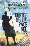 I custodi della pace del re libro