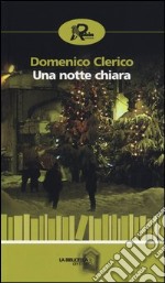 Una notte chiara libro