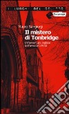 Il mistero di Tonbridge. Un'avventura inglese dell'avvocato Prati libro