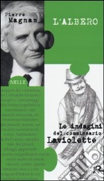 L'albero. Le inchieste del commissario Laviolette libro