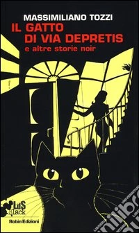 Il gatto di via Depretis e altre storie noir