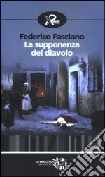 La supponenza del diavolo