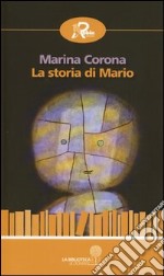 La storia di Mario libro