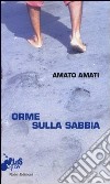 Orme sulla sabbia libro