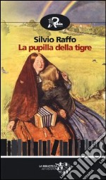 La pupilla della tigre libro