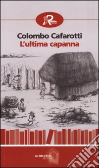 L'ultima capanna libro