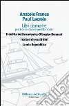 Libri da morire perché non desiderare i libri d'altri: Il delitto dell'accademico Silvestro Bonnard-I cultori di vecchi libri-La mia Repubblica libro