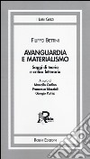 Avanguardia e materialismo. Saggi di teoria e critica letteraria libro