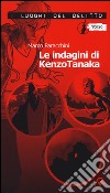 Le indagini di Kenzo Tanaka libro