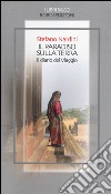 Il paradiso sulla terra. Il diario del viaggio libro di Nardini Stefano