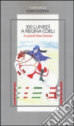 100 lunedì a Regina Coeli libro