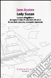 Lady Susan-La storia d'Inghilterra dal regno di Enrico IV alla morte di Carlo I di uno storico parziale, prevenuto e ignorante libro