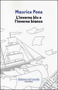 L'inverno blu e l'inverno bianco libro