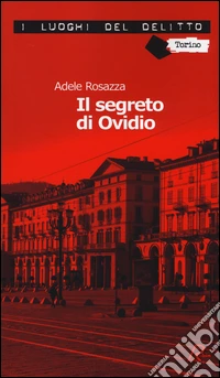 Il segreto di Ovidio. Le inchieste di Marco Gervasi. Vol. 2 libro