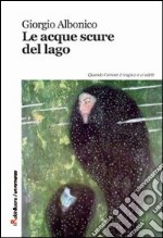 Le acque scure del lago libro