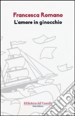 L'amore in ginocchio