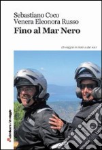 Fino al Mar Nero