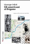 Gli americani ci fregano libro di Belziti Giuseppe