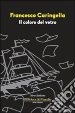 Il colore del vetro libro