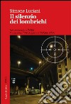 Il silenzio dei lombrichi libro