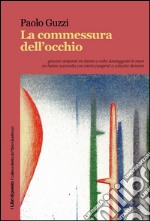 La commessura dell'occhio libro