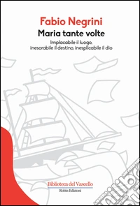 Maria tante volte libro