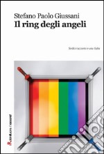 Il ring degli angeli libro