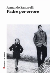 Padre per errore
