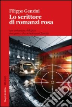 Lo scrittore di romanzi rosa libro