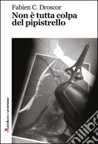 Non è tutta colpa del pipistrello libro