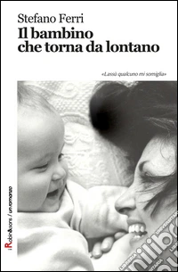 Il bambino che torna da lontano libro