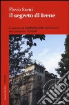 Il segreto di Irene. Le inchieste del commissario Santulli libro di Sarni Flavio