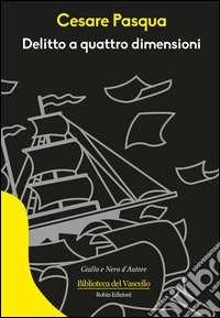 Delitto a quattro dimensioni libro