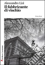 Il fabbricante di vischio