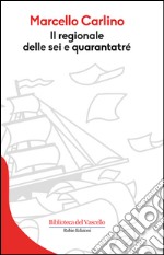 Il regionale delle sei e quarantatré libro