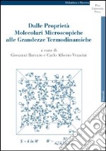 Dalle proprietà molecolari microscopiche alle grandezze termodinamiche libro