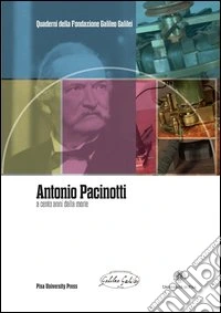 Antonio Pacinotti a cento anni dalla morte
