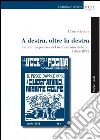 A destra, oltre la destra. La cultura politica del neofascismo italiano, 1945-1995 libro di Lenci Mauro