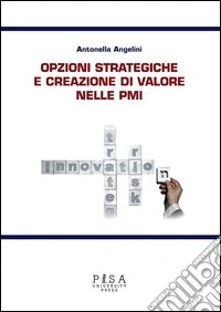 Opzioni strategiche e creazione di valore nelle PMI libro